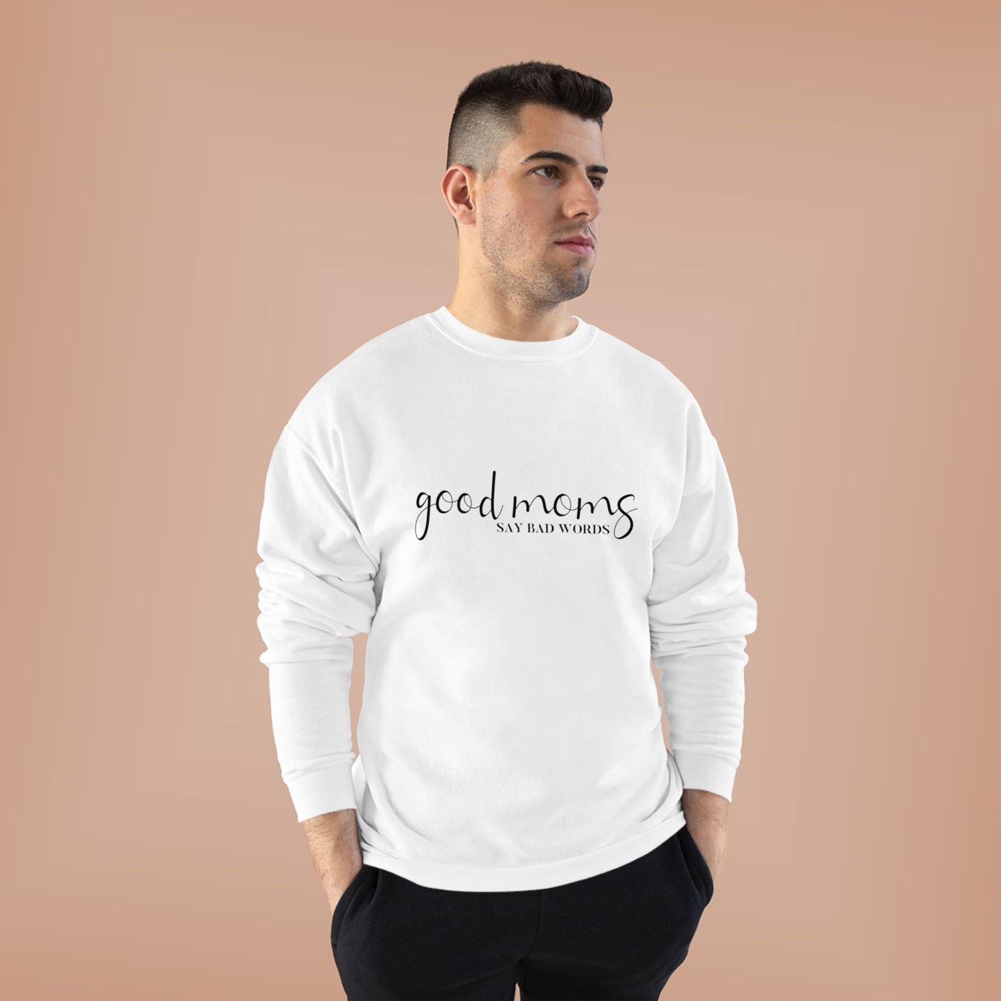 Good moms sweatshirt