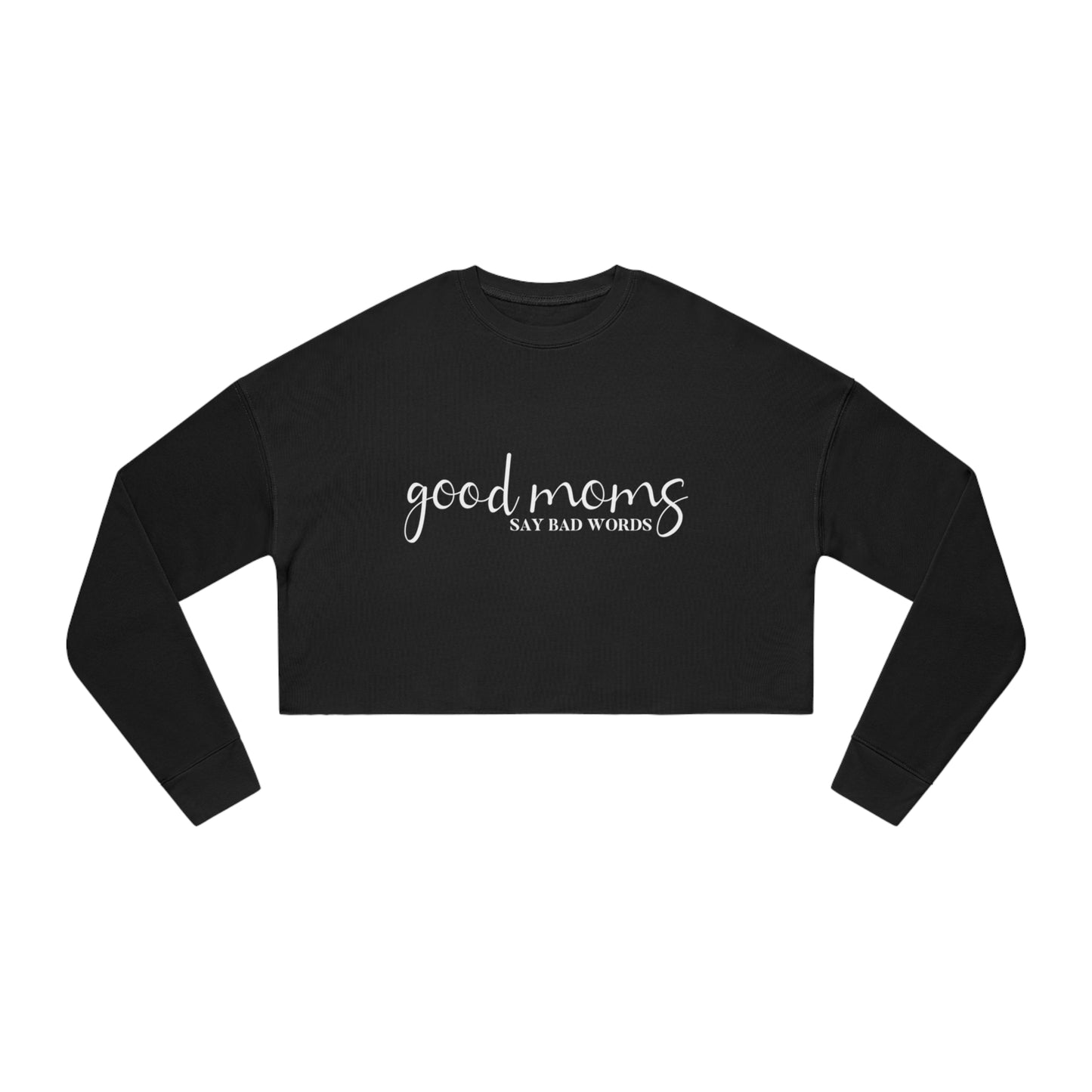 Good moms cropped sweatshirt