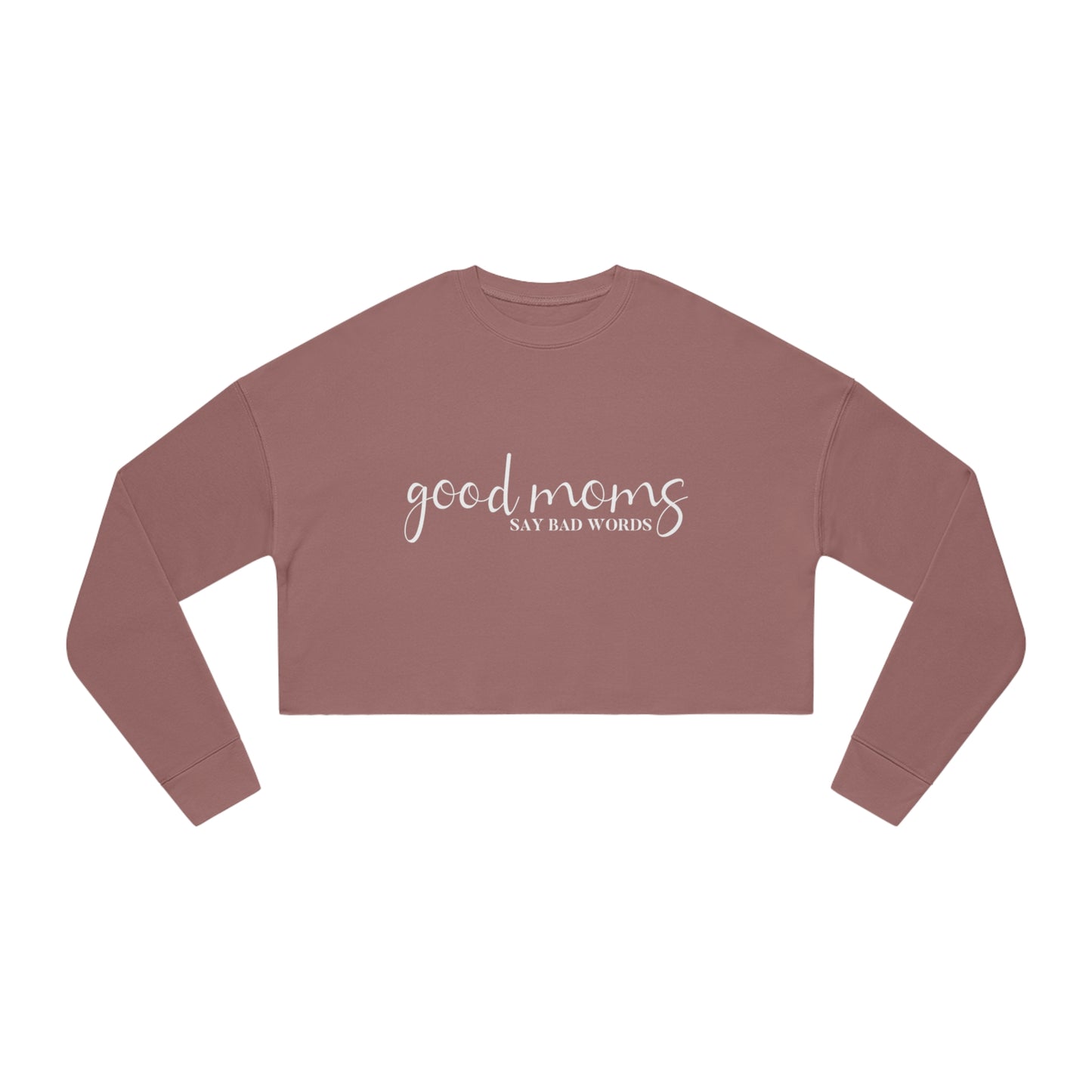 Good moms cropped sweatshirt