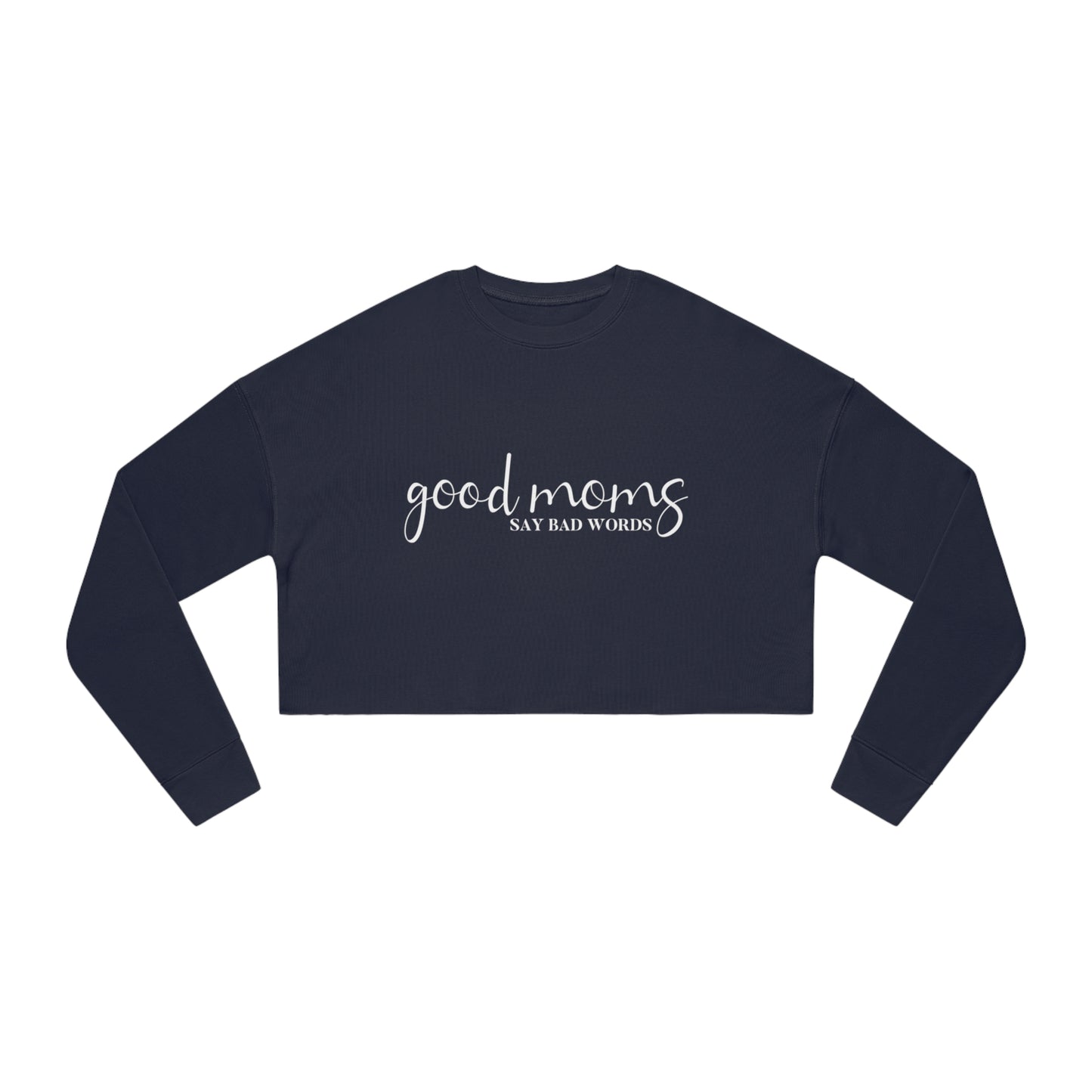 Good moms cropped sweatshirt