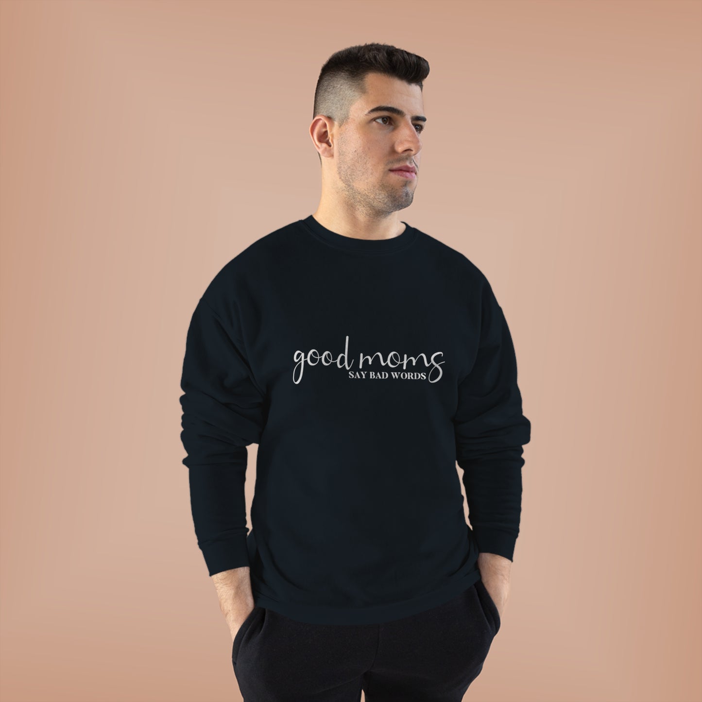 Good moms sweatshirt
